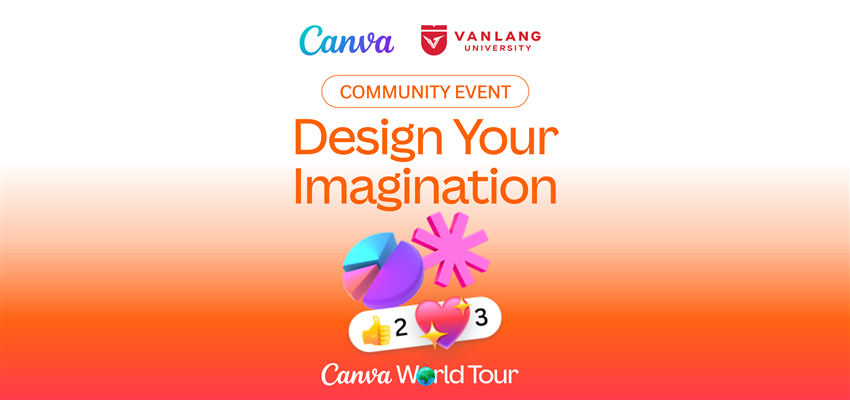 CANVA WORLD TOUR 2026 CHÍNH THỨC CẬP BẾN ĐẠI HỌC VĂN LANG!